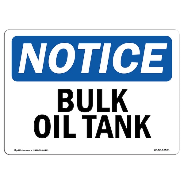 Signmission OSHA Notice, 5" Height, Bulk Oil Tank Sign, 7" X 5", Landscape OS-NS-D-57-L-10391 - main